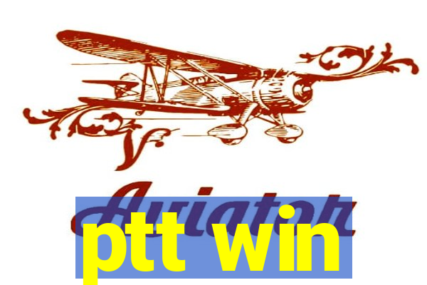 ptt win